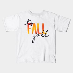 It's Fall Y'all Kids T-Shirt